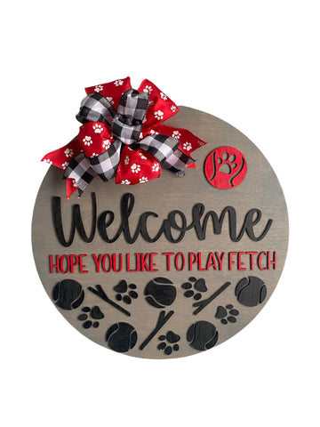 Hope You Like to Play Fetch Door Hanger