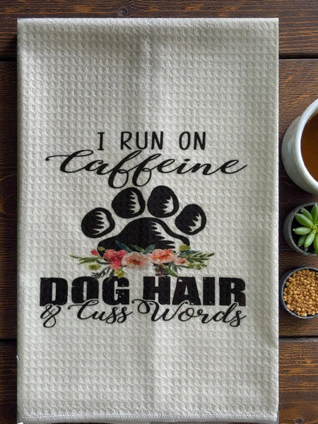 Caffeine Dog Hair and Cuss Words Waffle Weave Towel