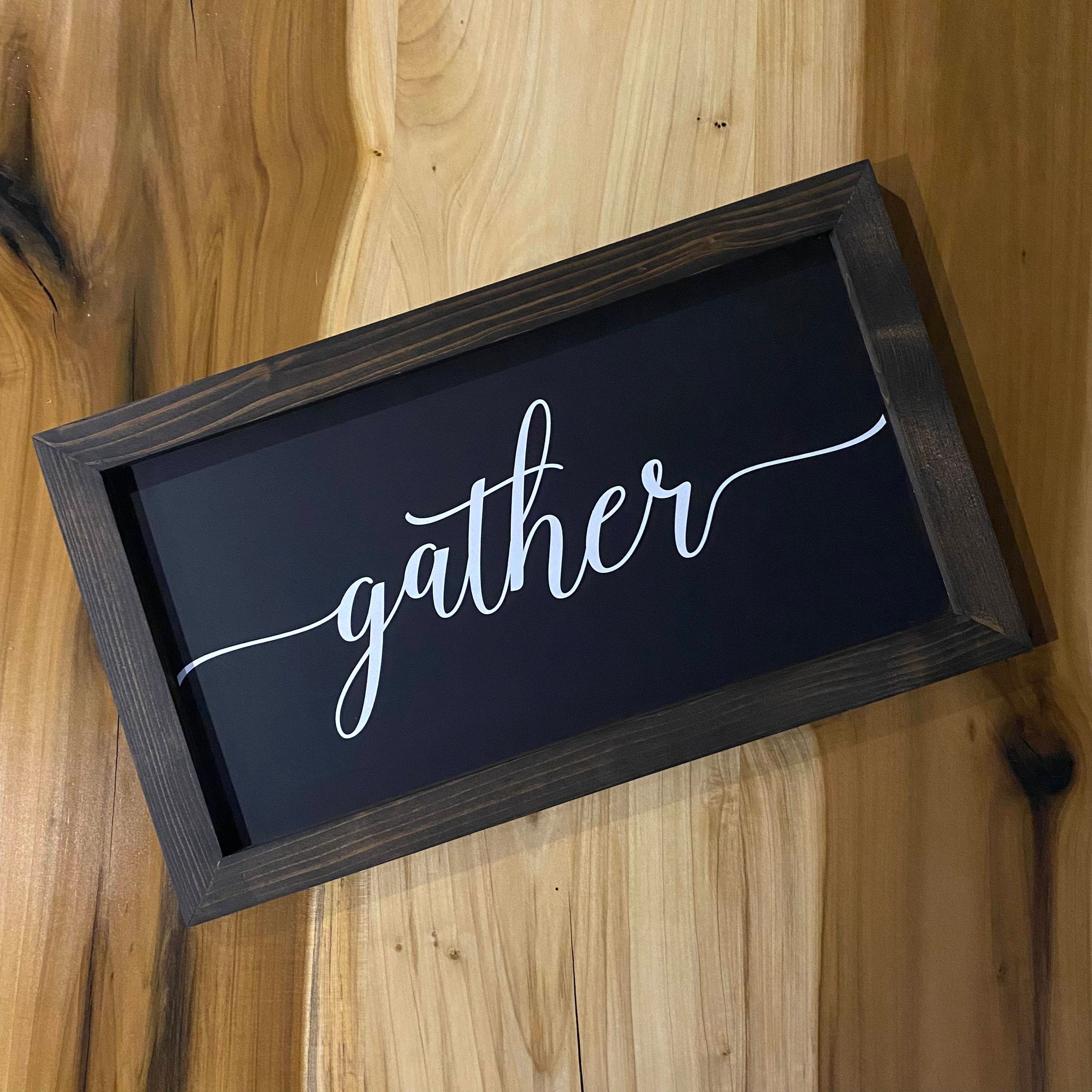 Gather Farmhouse Sign