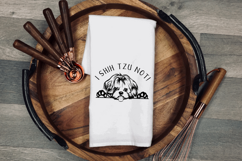 I Shih Tzu Not Tea/Flour Sack Towel